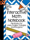 Interactive Math Notebook: Flip Books for Lines, Angles, Triangles and Polygons