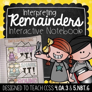 Preview of Interactive Math Notebook - Interpreting Remainders {FREEBIE}