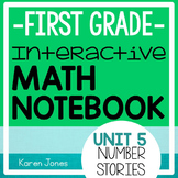 Interactive Math Notebook for 1st grade {Unit 5: Number Stories}
