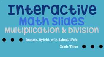 Preview of Interactive Math Slides: Multiplication & Division