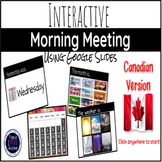 Interactive Morning Meeting Presentation CANADIAN VERSION