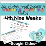 Interactive Morning Meeting Slides (FOURTH Nine Weeks)