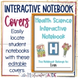 Editable Interactive Notebook Covers for Health Science