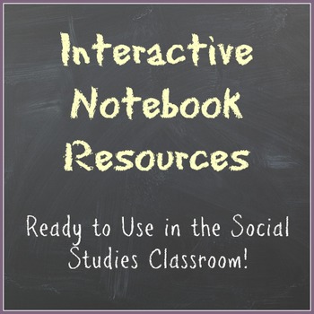 Interactive Notebook Resources: Ready to Use in the Social Studies Classroom