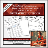 Interactive Notebook: The American Revolution: Crash Cours