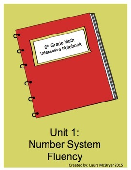 Preview of 6th Grade Math Interactive Notebook: Unit 1 Number System Fluency