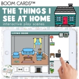 Interactive Play Scenes for Home Vocabulary - Boom Cards™