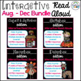Interactive Read Aloud August-December Bundle