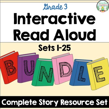 Preview of Interactive Read Aloud Complete Bundle - Grade 3 - Sets 1-25