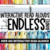 Interactive Read Aloud ENDLESS Bundle | Read Aloud Activities
