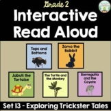 Interactive Read Aloud - Grade 2 - Exploring Trickster Tales