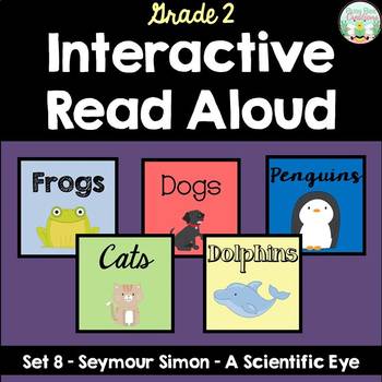 Preview of Interactive Read Aloud - Grade 2 - Seymour Simon - A Scientific Eye