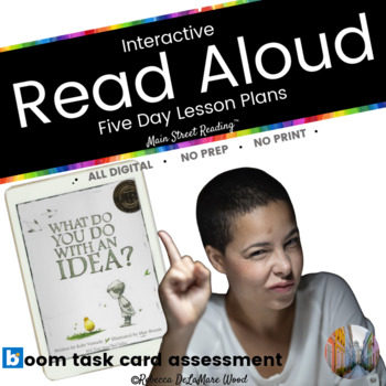 Preview of Interactive Read Aloud Lesson Plans & Boom Cards™ What Do You Do With an Idea?