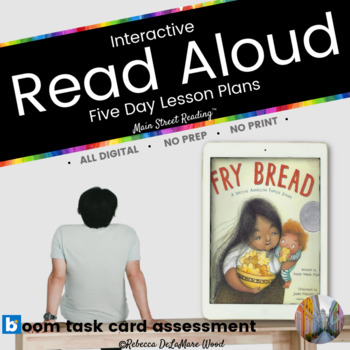 Preview of Interactive Read Aloud Lessons BoomCard Fry Bread A Native American Family Story