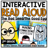 The Bad Seed and The Good Egg Interactive Read Aloud Lessons