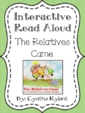 Interactive Read Aloud Packet: The Relatives Came