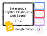 Interactive Rhythm Flashcards Google Slides