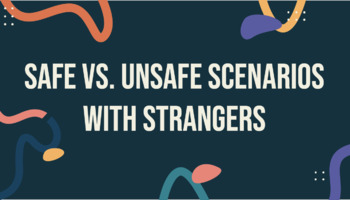Preview of Interactive Safe vs. Unsafe Scenarios with Strangers
