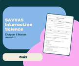 Interactive Science: Ch 1 Lessons 1-2 Quiz