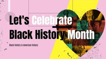Preview of Interactive Slides- Let's celebrate Black History Month 