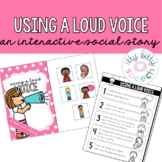 Interactive Social Story - Using a Loud Voice (+BOOM Cards)