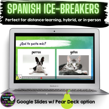 Preview of Interactive Spanish Ice Breakers: Google Slides Pear Deck. Distance Learning Opt
