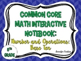 Math Interactive Notebook {Number and Operations: Base Ten}