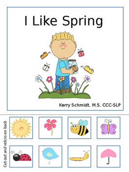 Preview of Interactive Vocabulary Book :  I Like Spring (for AAC, non-verbal, low verbal)