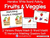 Interactive WhiteBoard Activity: Fruits & Veggies (Picture