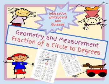 Preview of Interactive Whiteboard | Fractions of a Circle | Convert to Degrees | Quizzes