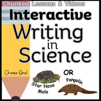 Preview of Engage & Write, Interactive Science Writing Lessons, Star Nose Mole or Pangolin