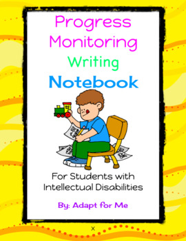Preview of Progress Monitoring Writing Notebook for Students with Intellectual Disabilities