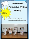 Persuasive Essay Writing with Interactive Graphic Organizer