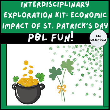 Preview of Interdisciplinary Exploration Kit: Economic Impact of St. Patrick's Day