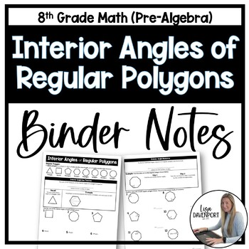 Preview of Interior Angles of Regular Polygons - Binder Notes for 8th Grade Math