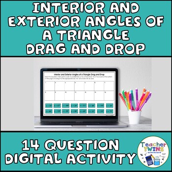 Preview of Interior and Exterior Angles of a Triangle Digital Drag and Drop Activity