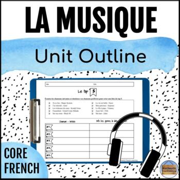 Preview of Core French - La musique - Music Unit Outline