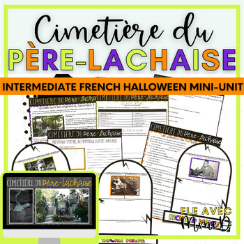 Preview of Intermediate French Halloween Mini-Unit - CIMETIÈRE DU PÈRE-LACHAISE