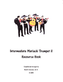 Intermediate Mariachi Trumpet 2  Resource Book