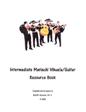 Intermediate Mariachi Vihuela/Guitar Resource Book