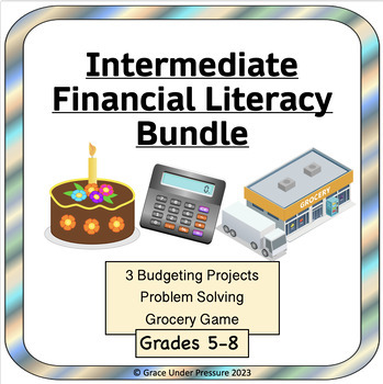 Preview of Intermediate or Middle School Financial Literacy Bundle: 3 Math Budget Projects