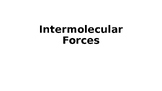 Intermolecular Forces: PowerPoint