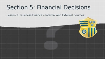 Preview of Internal and External source of Finance – Business Studies & Finance - 2 of 14