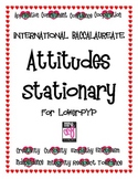 International Baccalaureate Attitudes Stationary for Lower PYP