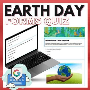 Preview of International Earth Day Google Forms Quiz - Self Marking