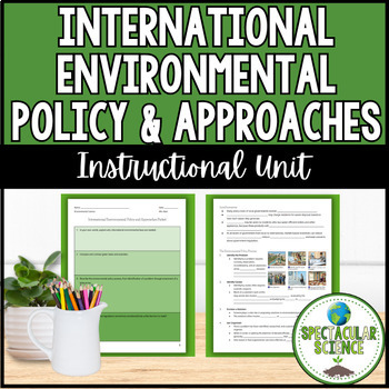 Preview of International Environmental Policy and Approaches Unit