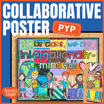 Preview of International Mindedness Collaborative Poster • IB PYP Art / Craft