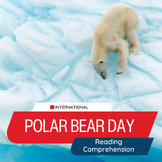 International Polar Bear Day Reading Comprehension - Winte