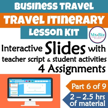 Preview of International Travel Itinerary LESSON KIT - Business Travel (Lesson 6 of 9)