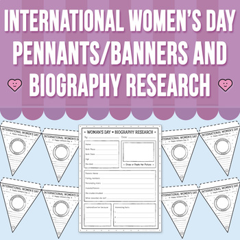 Preview of International Women’s Day Banners|Pennants and Biography Research